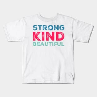 strong kind beautiful Kids T-Shirt